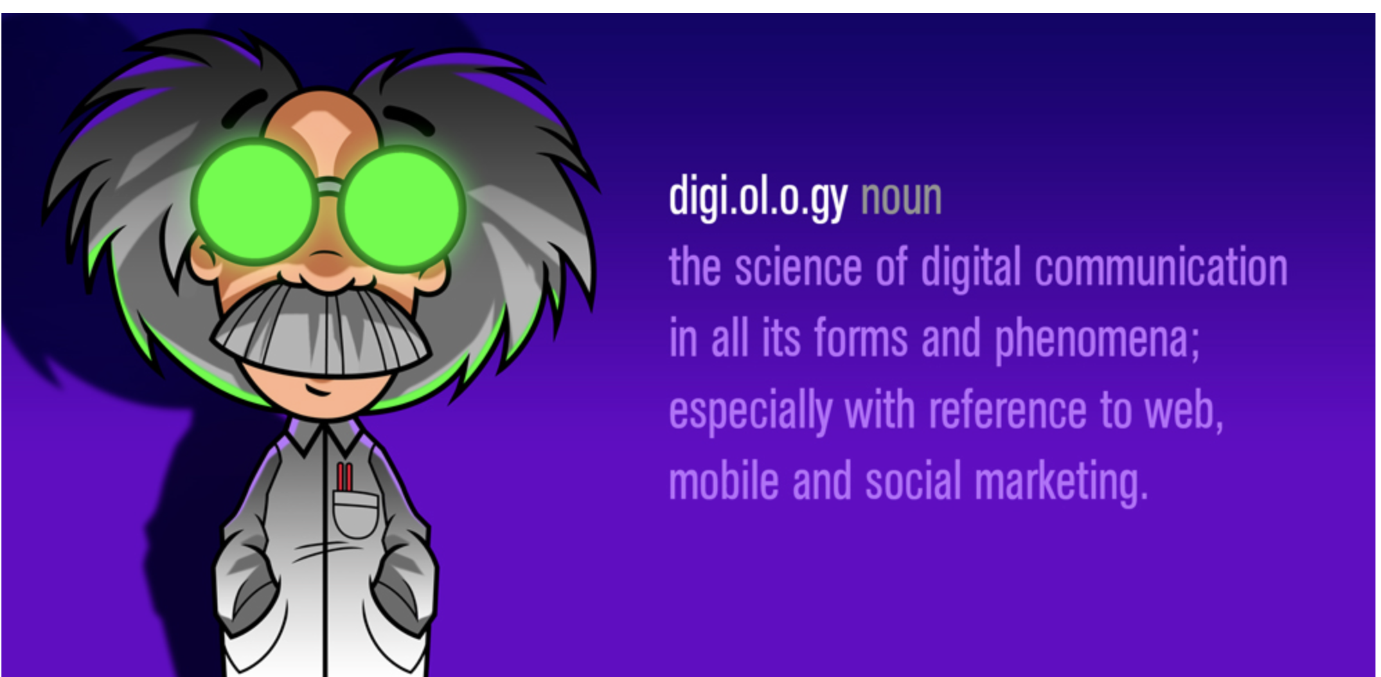 Digiology definition: the science of digital communication